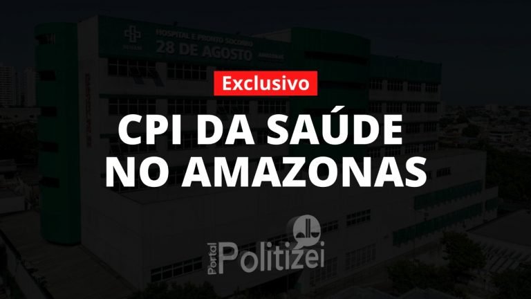 Exclusivo: Entenda a CPI que vai investigar a corrupção na saúde do AM desde Governos anteriores